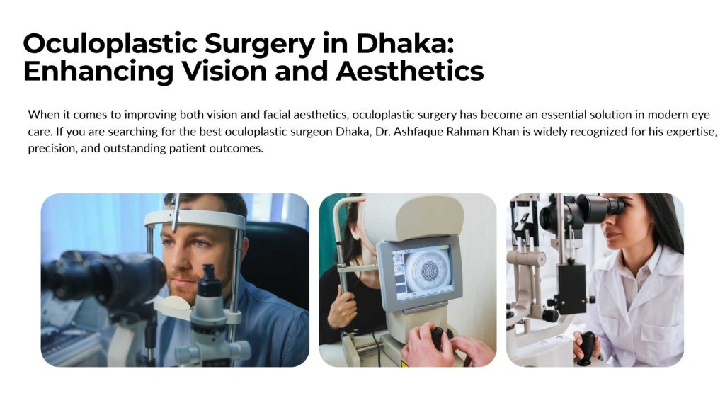 best oculoplastic surgeon Dhaka performing eyelid surgery