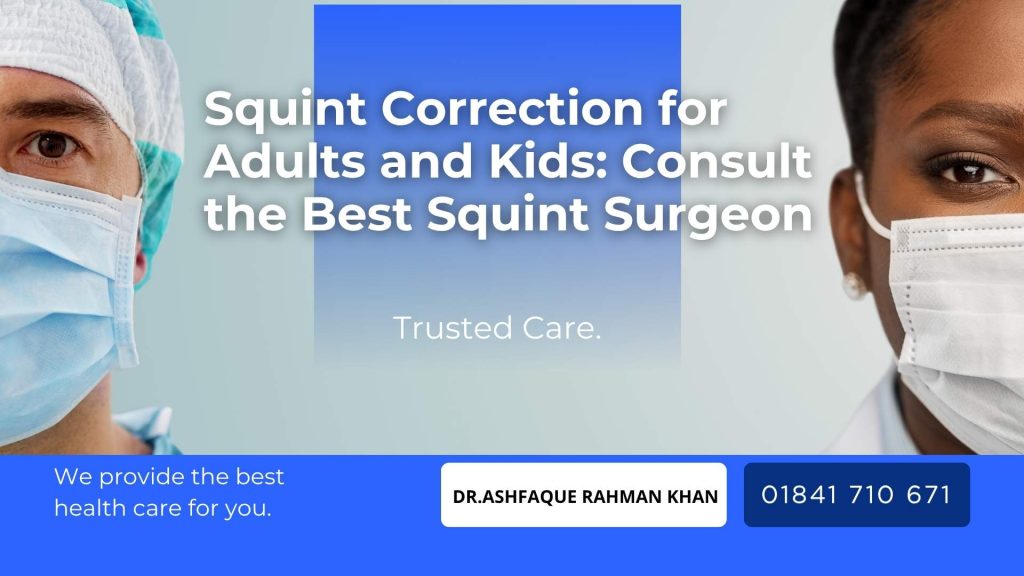 Best Squint surgeon performing strabismus surgery